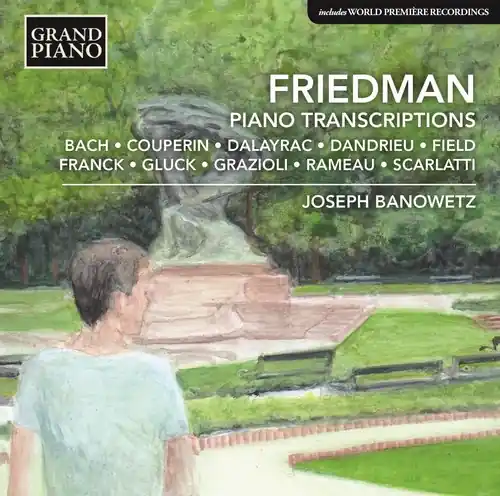 Friedman: Piano Transcriptions Limited Edition