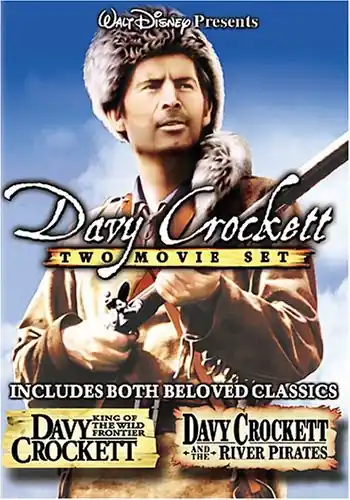 Budget Davy Crockett, King of the Wild Frontier / Davy Crockett and the River Pirates