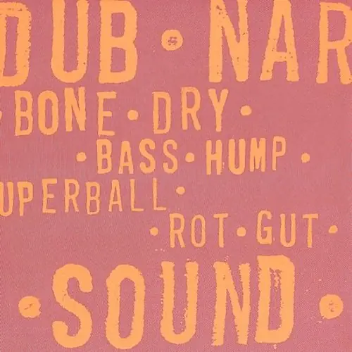 Bone Dry / Bass Hump / Superball / Rot Gut Bargain