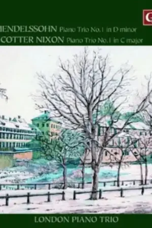 Piano Trios By Mendelssohn & Cotter Nixon Best Seller