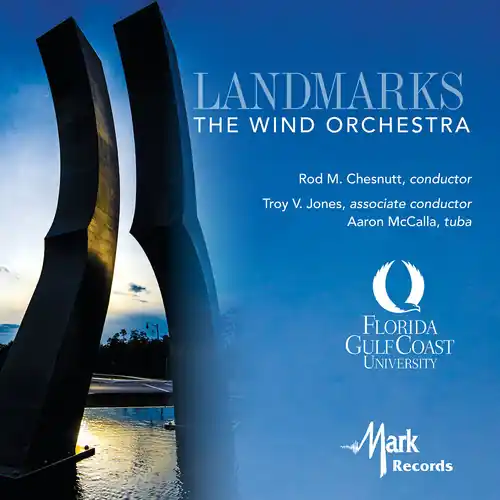 Landmarks: The Wind Orchestra Authentic