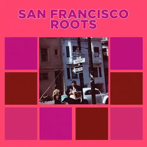 Latest San Francisco Roots (Mod)