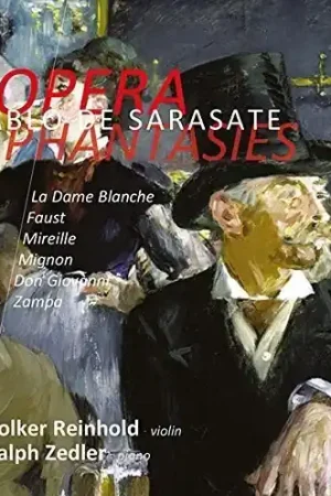Deal Sarasate: Opera Phantasies 2