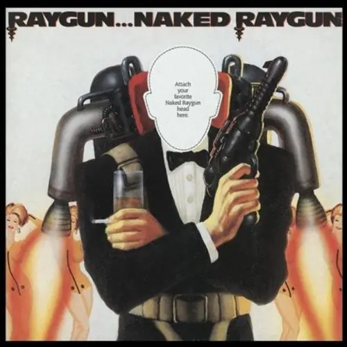 Raygun Naked Raygun Brand New