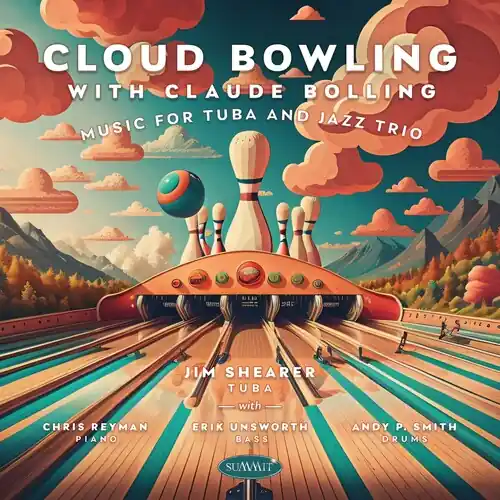 Editor’s Pick Cloud Bowling With Claude Bolling: Music For Tuba