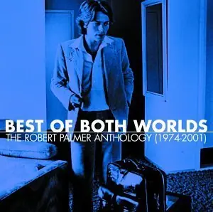 Brand New Best Of Both Worlds: Anthology