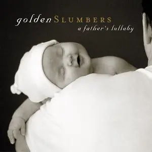 Budget Golden Slumbers: Father's Lull