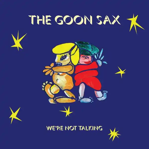 Genuine Goon Sax - We're Not Talking (LP)