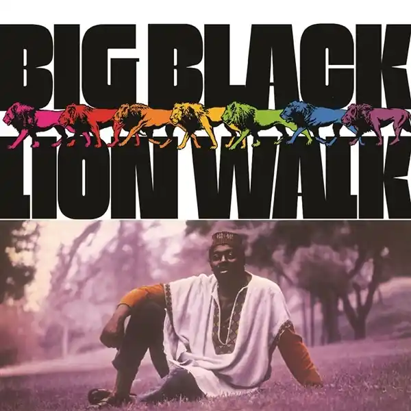 Certified Big Black - Lion Walk (LP)