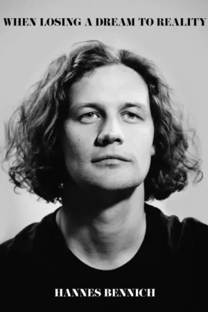 Markdown Hannes Bennich - When Losing a Dream To Reality (LP)