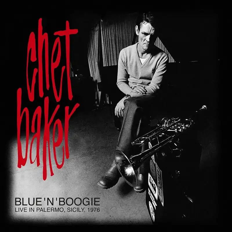 Limited Time Chet -Quartet- Baker - Blue N Boogie: Live In Palermo, Sicily 1976 (LP)