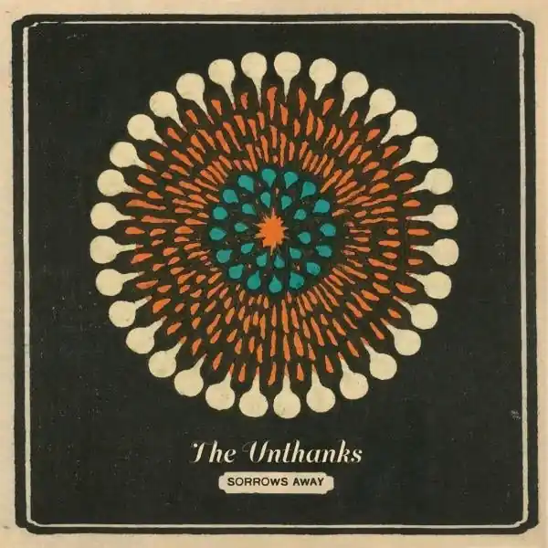 Editor’s Pick Unthanks - Sorrows Away (LP)