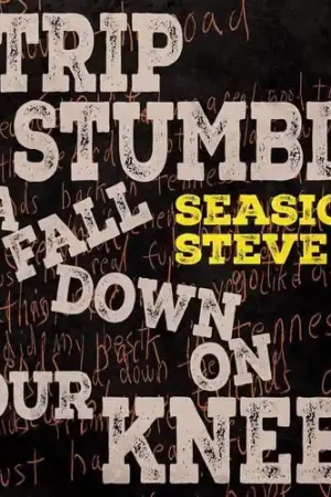 Seasick Steve - A Trip, a Stumble, a Fall Down On Your Knees (LP) Exclusive Offer