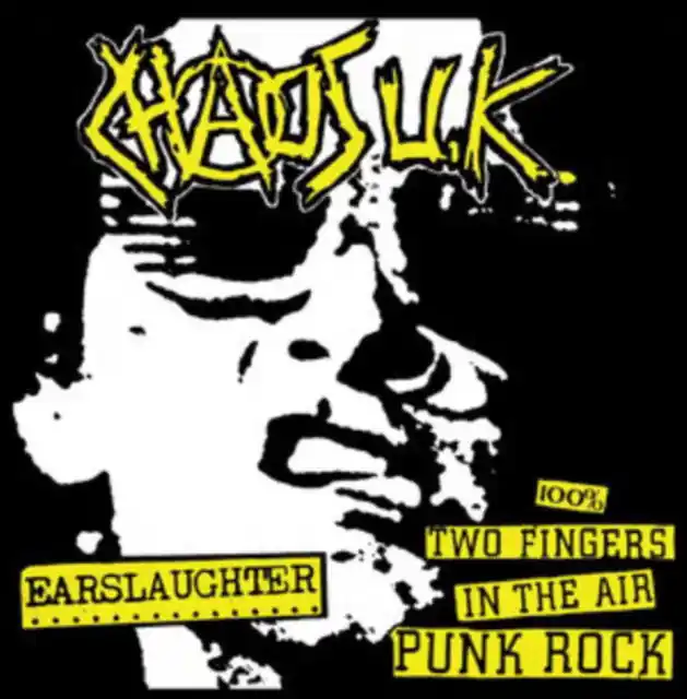 Chaos U.K - Earslaughter / 100% Two Fingers In the Air Punk Rock (LP) Top Pick