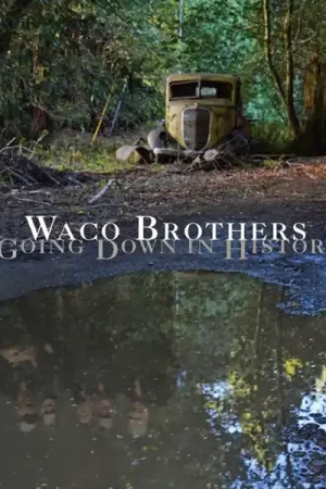 Warranty Included Waco Brothers - Going Down In History (LP)