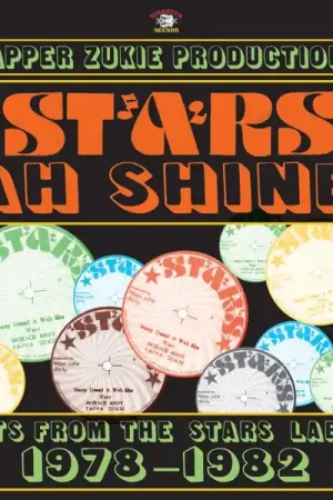 Must Have Tapper Zukie - Stars Ah Shine Star Records 1976-1988 (LP)