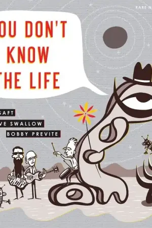 Bobby & Steve Swallow & Jamie Saft Previte - You Don't Know the Life (LP) Premium