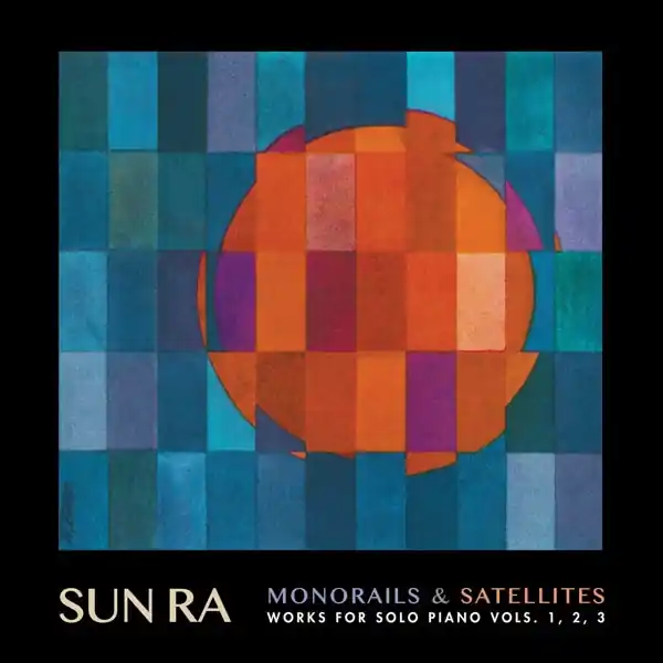 Sun Ra - Monorails & Satelites: Works For Solo Piano V.1-3 (3 LPs) Flash Sale