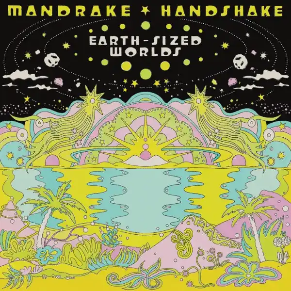 Top Pick Mandrake Handshake - Earth-Sized Worlds (2 LPs)
